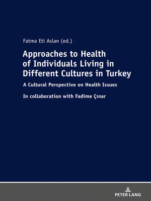 cover image of Approaches to Health of Individuals Living in Different Cultures in Turkey